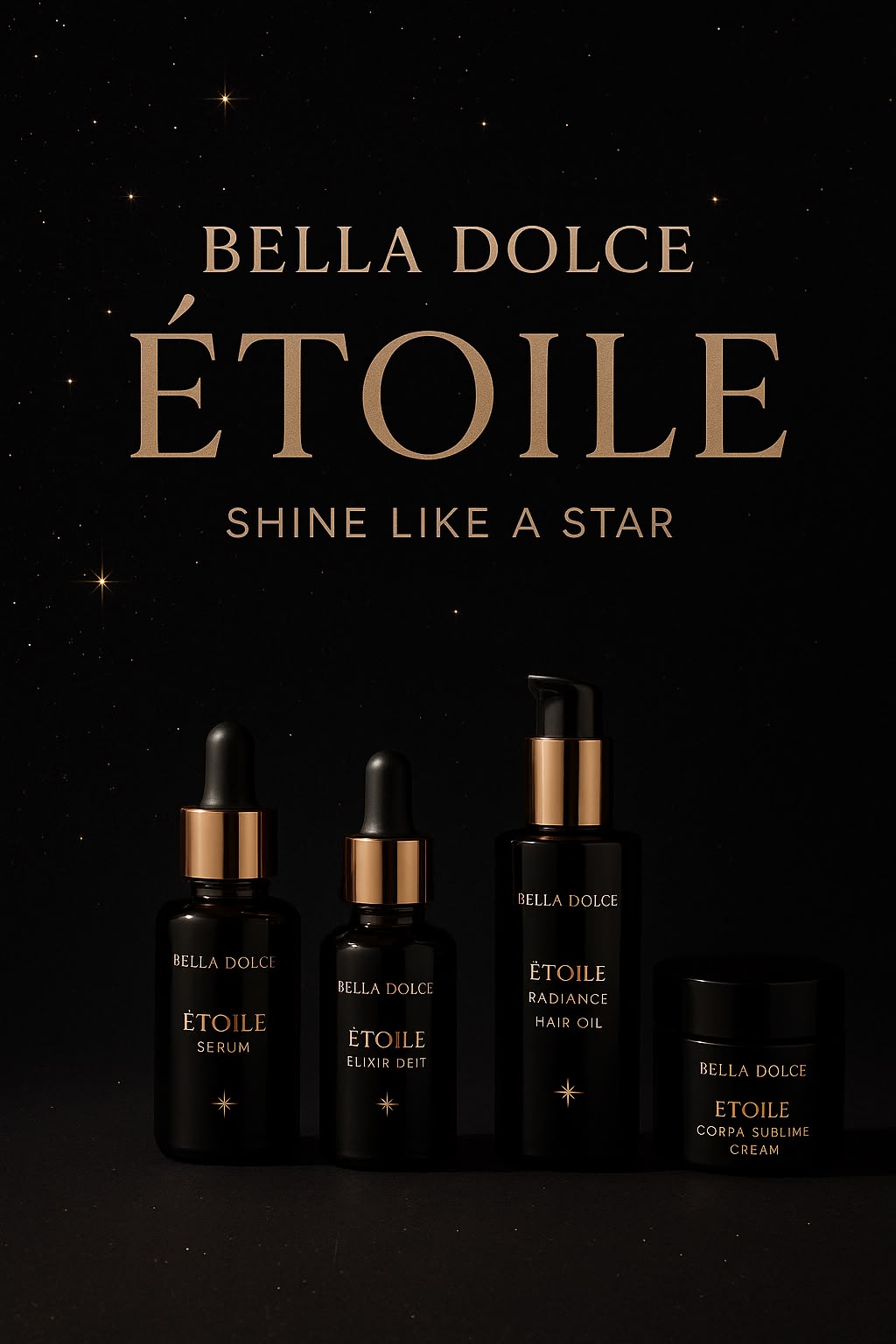 Bella Dolce Étoile — Shine Like a Star product lineup